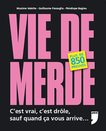 Ma sélection "Vie de merde" de la semaine