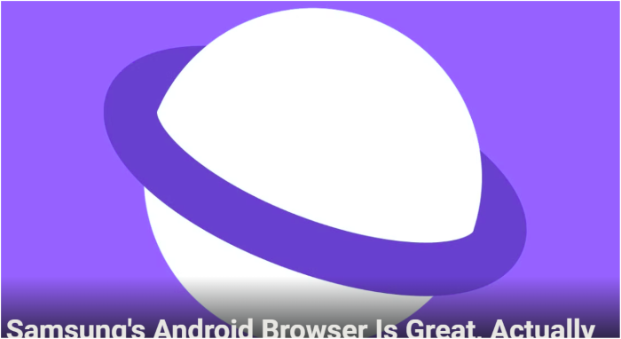 Le navigateur Samsung Internet browser, pour moi le meilleur navigateur  du moment