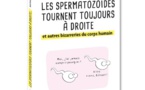 Les spermatozoïdes tournent toujours à droite !