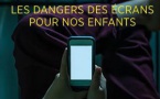 Les réels dangers des écrans pour nos enfants