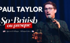 Paul Taylor : so british, ou presque.