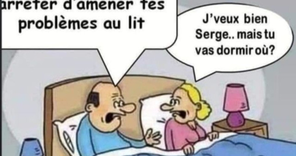 Isabelle ! Veux-tu arrêter d'amener tes problèmes au lit ?